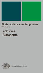 Paolo Viola – Storia moderna e contemporanea 3. L’Ottocento (2015)