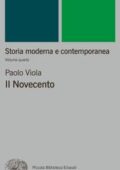 Paolo Viola - Storia moderna e contemporanea 4. Il Novecento (2015)