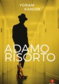 Yoram Kaniuk - Adamo risorto (2018)