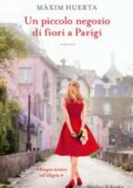 Maxim Huerta - Un piccolo negozio di fiori a Parigi (2017)