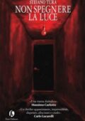 Stefano Tura - Non spegnere la luce (2013)