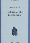 img Angelo Airoli – Isolario arabo medioevale (2015)