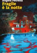 Angelo Petrella - Fragile è la notte (2018)