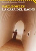 img Paul Bowles - La casa del ragno (2012)
