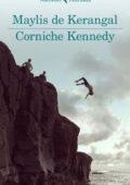 Maylis de Kerangal - Corniche Kennedy (2018)
