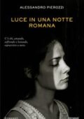 img Alessandro Pierozzi - Luce in una notte romana (2018)