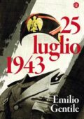 Emilio Gentile - 25 luglio 1943 (2018)