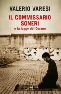 Valerio Varesi – Il commissario Soneri e la legge del Corano (2017)