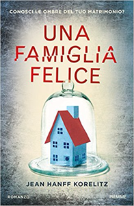 Jean Hanff Korelitz – Una famiglia felice (2016)