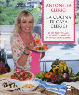 Antonella Clerici – La cucina di casa Clerici (2014)