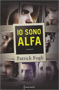 Patrick Fogli – Io sono Alfa (2015)