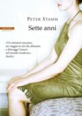 Peter Stamm - Sette anni (2015)