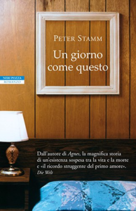 Peter Stamm – Un giorno come questo (2015)