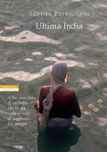 Sandra Petrignani - L'ultima India (2015)