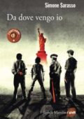 Simone Sarasso - Da dove vengo io (2016)