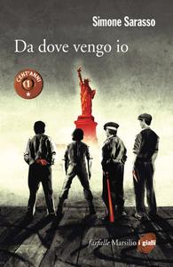 Simone Sarasso – Da dove vengo io (2016)