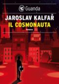 img Jaroslav Kalfar - Il cosmonauta (2018)