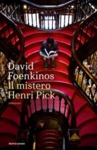David Foenkinos – Il mistero Henri Pick (2017)