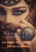 Lina Giudetti - La rosa del deserto Vol. 2. Ishtar la sumera (2018)