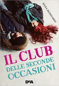Dana Reinhardt – Il club delle seconde occasioni (2016)