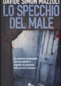 Davide Simon Mazzoli - Lo specchio del male (2012)