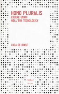 Luca De Biase – Homo pluralis (2015)