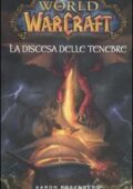 img Aaron Rosenberg - La discesa delle tenebre. World of warcraft (2010)