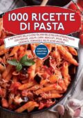 img AA.VV. - 1000 ricette di pasta