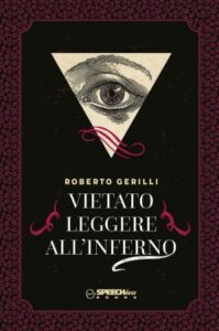 Roberto Gerilli – Vietato Leggere all’Inferno (2016)
