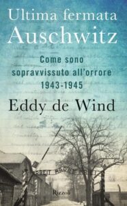 Eddy de Wind – Ultima fermata Auschwitz (2020)