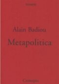 Alain Badiou - Metapolitica (2001)