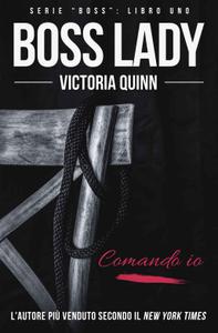 Victoria Quinn – Boss Lady (2018)