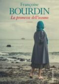 Françoise Bourdin - La promessa dell'oceano (2017)