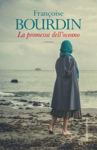 Françoise Bourdin – La promessa dell’oceano (2017)