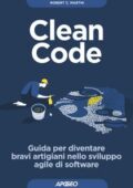 img Robert C. Martin - Clean code. Guida per diventare bravi artigiani nello sviluppo agile di soft
