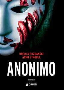 Ursula Poznanski, Arno Strobel – Anonimo (2018)