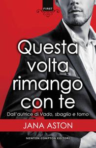 Jana Aston – Questa volta rimango con te (2018)