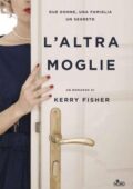 Kerry Fisher - L'altra moglie (2018)