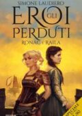 img Simone Laudiero - Gli eroi perduti. Ronac e Raila (2018)