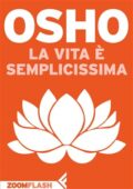 img Osho  - La vita è semplicissima (2012)