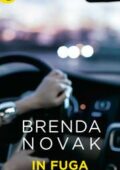 Brenda Novak - In fuga (2018)