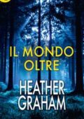 img Heather Graham - Il mondo oltre (2017)