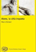 Mauro Bonazzi  - Atene, la città inquieta (2017)