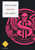 Agente Kasper, Luigi Carletti - Supernotes (2014)