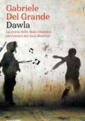 img Gabriele Del Grande - Dawla. La storia dello Stato islamico raccontata dai suoi disertori (2018