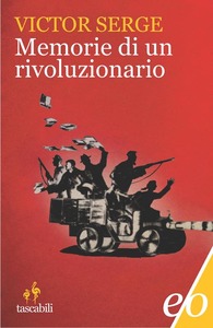 Victor Serge – Memorie di un rivoluzionario (1901-1941) (2012)