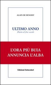 Alain de Benoist – Ultimo anno. Diario di fine secolo (2006)