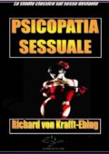 Richard von Krafft-Ebing - Psychopathia sexualis. Studio medico-legale con speciale considerazione all’inversione sessuale (2015)