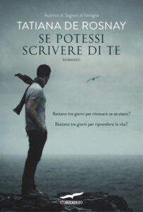 Tatiana de Rosnay – Se potessi scrivere di te (2015)
