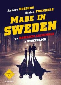 Anders Roslund, Stefan Thunberg – Made in Sweden (2015)